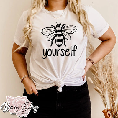Bee Yourself Inspirational Tee Krazybling