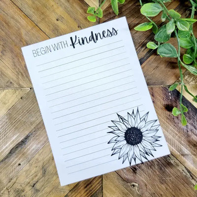 Begin With Kindness Sunflower Notepad Krazy Bling