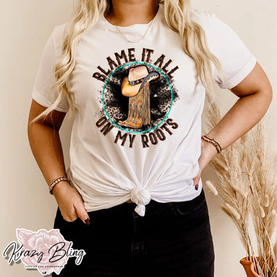 Blame It All On My Roots Cowboy Boots Tee Krazybling