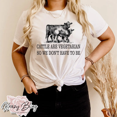 Cattle Are Vegetarian Beef Tee Krazybling