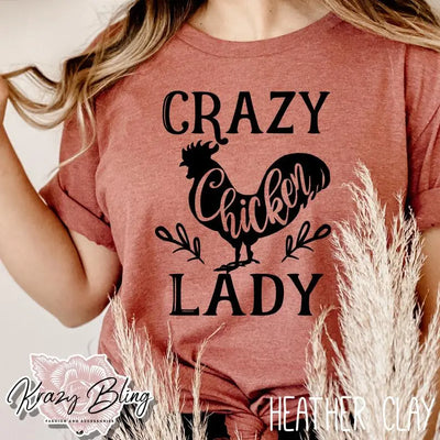 Crazy Chicken Lady Tee Krazybling