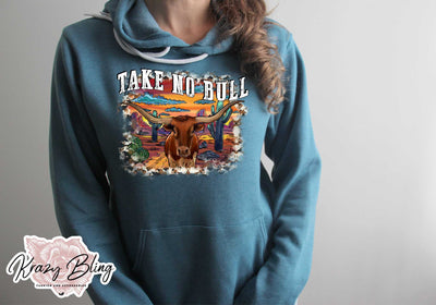 Take No Bull Longhorn Sweatshirt Krazybling